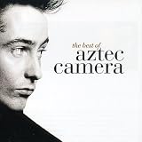 The Best of Aztec Camera by Aztec Camera