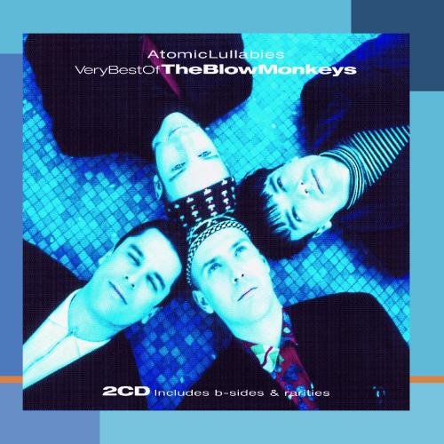 Blow Monkeys - Atomic Lullabies: Very Best of - Zortam Music