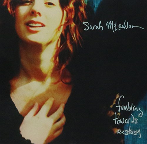 Sarah McLachlan - Fumbling Towards Ecstasy/Intl - Zortam Music
