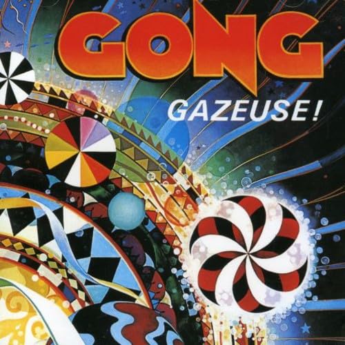 Gong - Gazeuse _ - Zortam Music