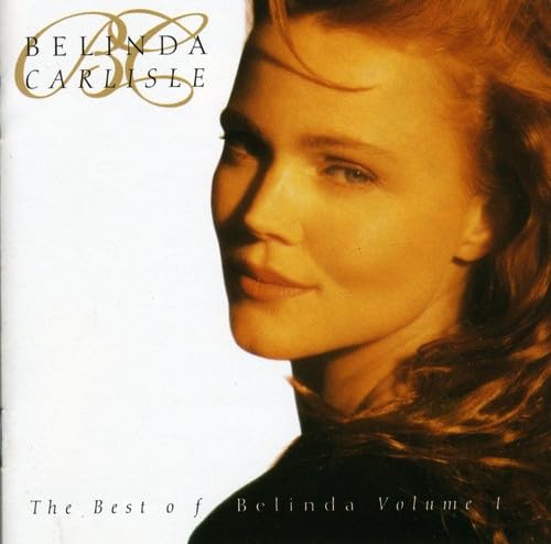Belinda Carlisle - The Best of Belinda Vol.1 - Zortam Music