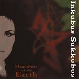 Heartbeat of the Earth by Inkubus Sukkubus
