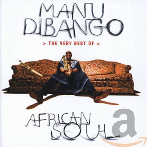 African Soul: The Very Best of Manu Di