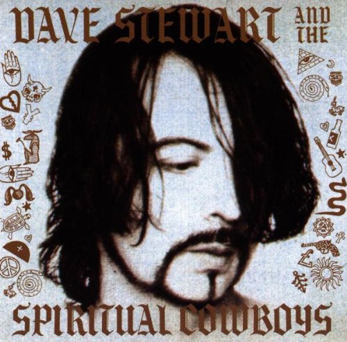 Dave Stewart - Dave Stewart And The Spiritual Cowboys - Zortam Music