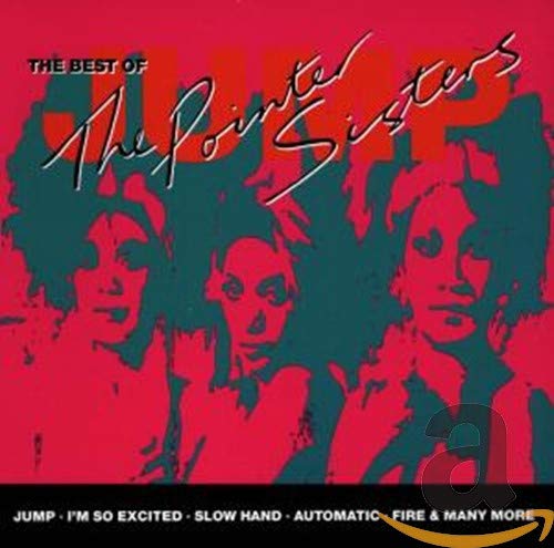Pointer Sisters - Jump - The Best Of Pointer Sisters - Zortam Music