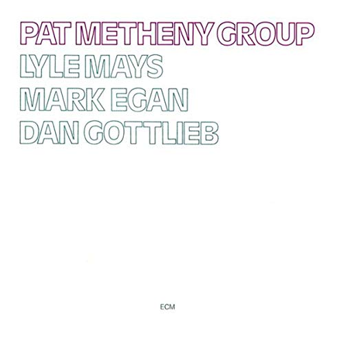 Pat Metheny Group - Pat Metheny Group - Zortam Music
