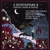 3 Mustaphas 3 - Friends, Fiends & Fronds - Zortam Music
