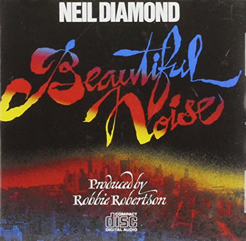 Neil Diamond - Beautiful Noise Lyrics - Zortam Music