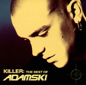 Adamski - Killer Lyrics - Zortam Music
