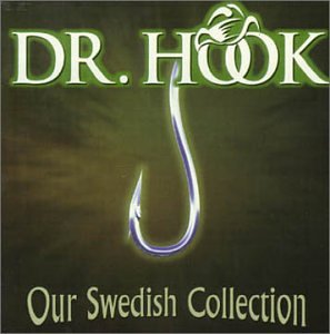 Dr Hook - Our Swedish Collection (CD2) - Zortam Music