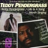 Teddy Pendergrass/Life Is a Song Worth Singing