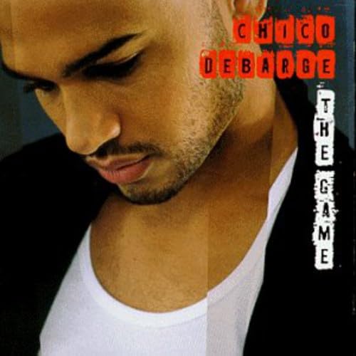 Chico DeBarge - The Game Lyrics - Zortam Music
