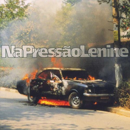 Lenine - Na Pressão Lyrics - Zortam Music