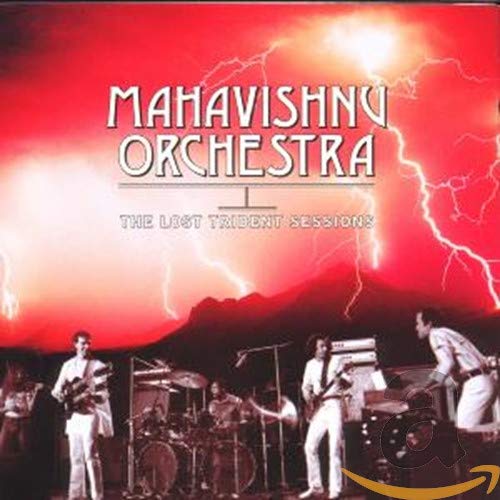 Mahavishnu Orchestra - The Lost Trident Sessions - Zortam Music