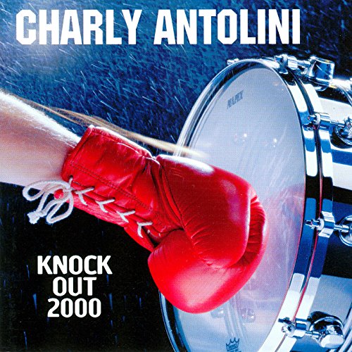 Charly Antolini - Knock Out 2000 - Zortam Music