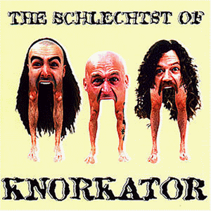 Knorkator - The Schlechtst Of - Zortam Music