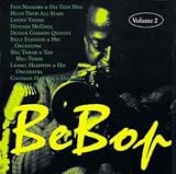 Be Bop 2 Bebop Volume 2 Import by Dizzy Gillespie, Lester Young, Mel Torme and the Mel Tones, Ella Fitzgerald, Billy Eckstine, Coleman Hawkins, Claude Thornhill, Lucky Thompson & His Lucky Seven, Lionel Hampton & His Orchestra, Billy Eckstine & His Orchestra, Sarah Vaughan, Dexter Gordon, Metronome All-Stars