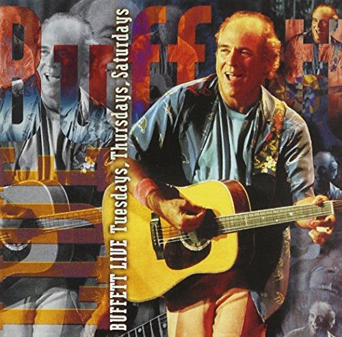 Jimmy Buffett - 1999 Tuesdays, Thursdays And Saturdays - Zortam Music