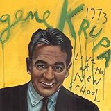 Live at the New School Live ORIGINAL RECORDING REISSUED by Gene Krupa & His Orchestra
