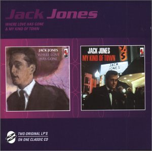 Where Love Has Gone & My Kind of Town by Jack Jones album cover