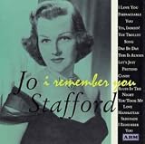I Remember You by Jo Stafford