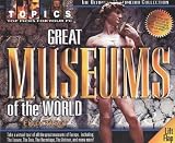 Great Museums of the World by Topics Entertainment