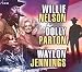 Willie Nelson, Dolly Parton & Waylon Jennings