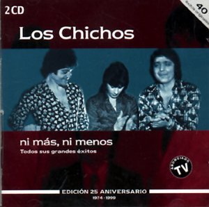 Los Chichos - Ni Mas Ni Menos - Zortam Music