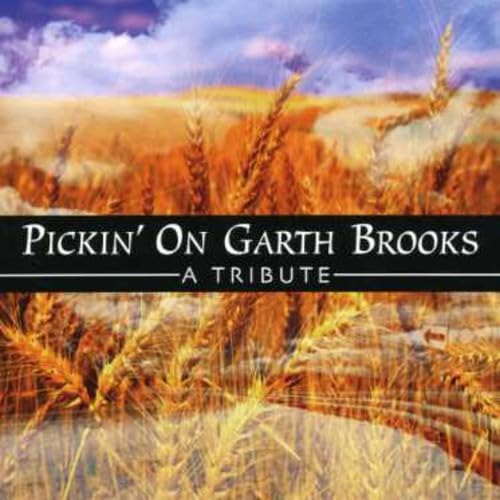 Garth Brooks - Pickin on Garth Brooks - Zortam Music