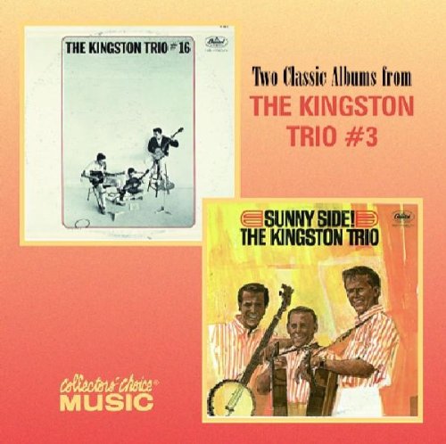 Kingston Trio #16/Sunny Side!