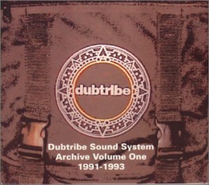Dubtribe Sound System - Archive Vol.1 - Zortam Music