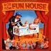 Fun House