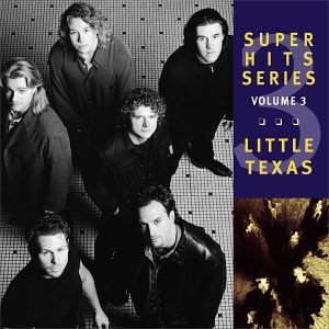 LITTLE TEXAS - Super Hits, Vol. 3 - Zortam Music