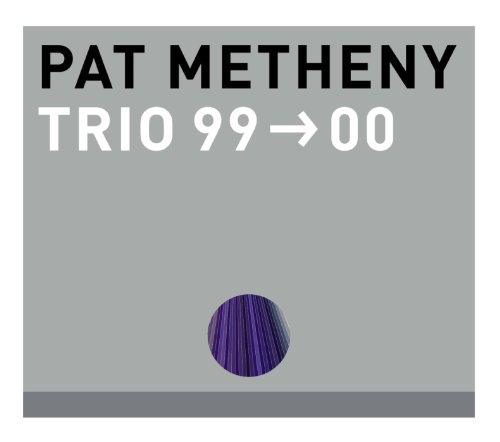 Trio 99>00 by Pat Metheny album cover