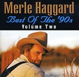 Best of the 90s  2 by Merle Haggard