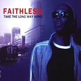 Take the Long Way Home by Faithless