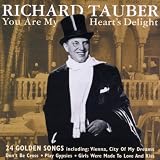 Buy Richard Tauber: You Are My Heart's Delight on Amazon