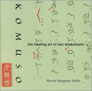 Komuso: The Healing Art of Zen
