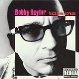 Fuzzatonic Scream Explicit Lyrics by Bobby Gaylor
