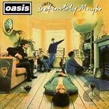 Definitely Maybe Import by Oasis