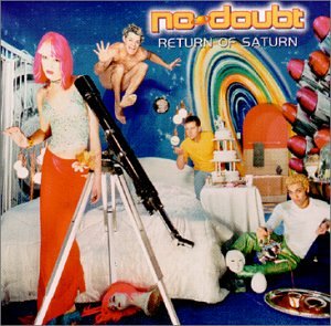 No Doubt - Return Of The Saturn - Zortam Music