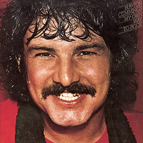 Burton Cummings - My Own Way to Rock - Zortam Music