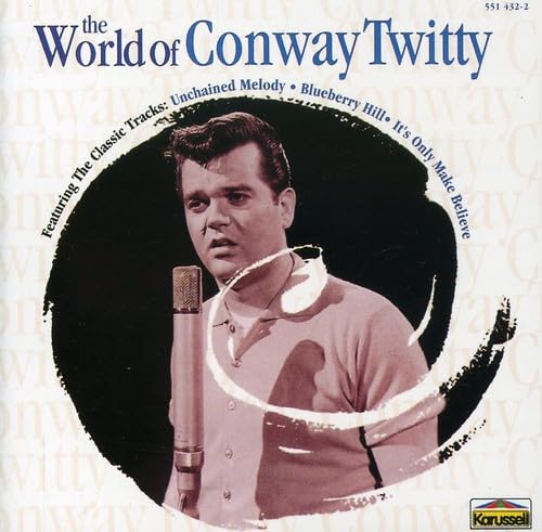CONWAY TWITTY - The World Of - Zortam Music