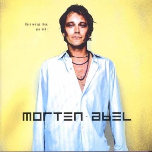 Morten Abel - Here We Go Then, You And I - Zortam Music