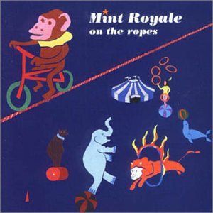 Mint Royale - On the Ropes - Zortam Music