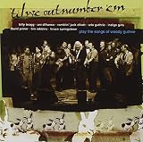 'Til We Outnumber 'Em: Songs of Woody Guthrie by Woody Guthrie