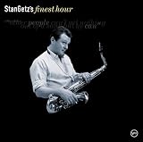 Stan Getzs Finest Hour by Stan Getz
