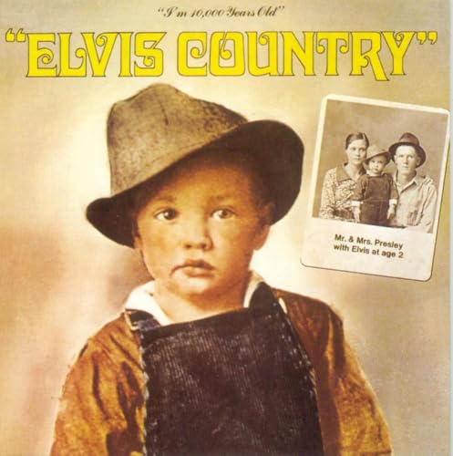 Elvis Country (I'm 10,000 Years Old) by Elvis Presley album cover