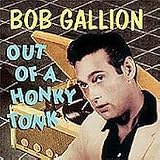 Bob Gallion - Out Of A Honky Tonk Cover