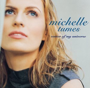 Michelle Tumes - center of my universe - Zortam Music